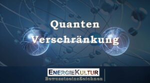 Quanten Verschränkung in der EnnergieKultur